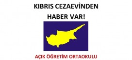 Açık Ortaokul LEFKOŞA MERKEZ CEZAEVİNDEN Haber Var!